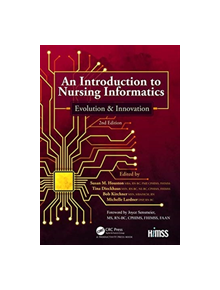 An Introduction to Nursing Informatics, Evolution, and Innovation, 2nd Edition - 8688 - 9781138486584