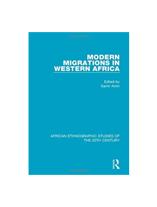 Modern Migrations in Western Africa - 9781138486744