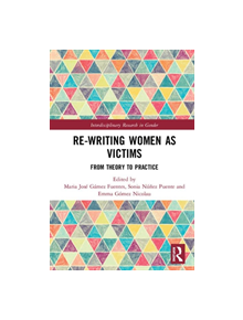 Re-writing Women as Victims - 9781138487154