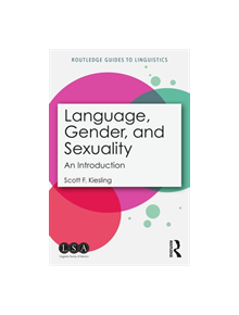 Language, Gender, and Sexuality - 9781138487727