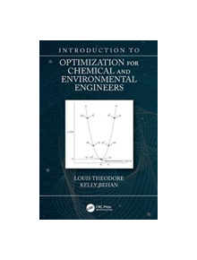 Introduction to Optimization for Chemical and Environmental Engineers - 9781138489127