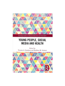 Young People, Social Media and Health - 8688 - 9781138493957