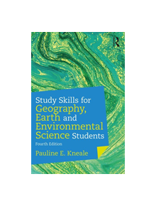 Study Skills for Geography, Earth and Environmental Science Students - 9781138494138