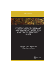 Hydrodynamic Design and Assessment of Water and Wastewater Treatment Units - 9781138495890