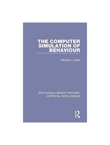 The Computer Simulation of Behaviour - 9781138496606