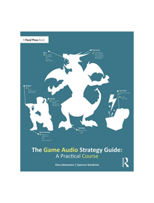 The Game Audio Strategy Guide - 8688 - 9781138498341