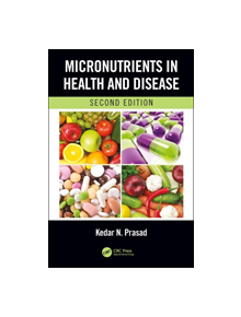 Micronutrients in Health and Disease, Second Edition - 9781138500020