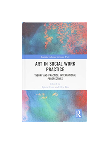 Art in Social Work Practice - 8688 - 9781138501249