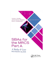 SBAs for the MRCS Part A: A Bailey & Love Revision Guide - 9781138501997