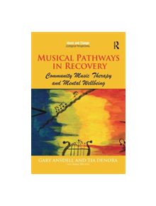 Musical Pathways in Recovery - 8688 - 9781138504882