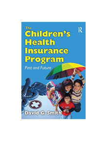 The Children's Health Insurance Program - 9781138515512