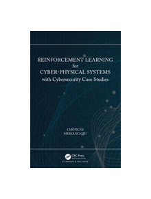 Reinforcement Learning for Cyber-Physical Systems - 9781138543539