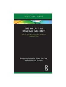 The Malaysian Banking Industry - 9781138545779