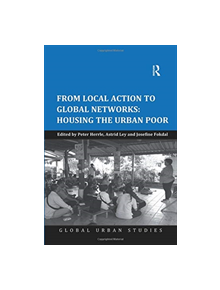 From Local Action to Global Networks: Housing the Urban Poor - 9781138546844