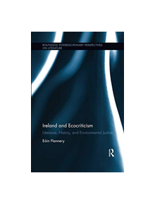 Ireland and Ecocriticism - 9781138547681