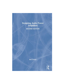 Designing Audio Power Amplifiers - 8688 - 9781138555457