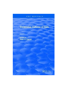 Revival: Continuous Cultures of Cells (1981) - 9781138558267