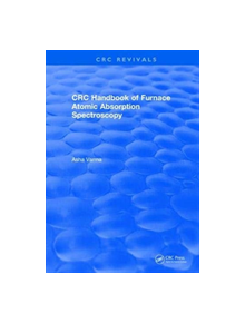 Revival: CRC Handbook of Furnace Atomic Absorption Spectroscopy (1990) - 9781138558342