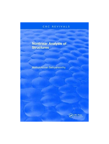 Revival: Nonlinear Analysis of Structures (1997) - 9781138560956