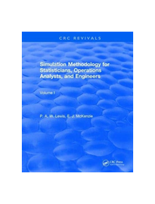 Revival: Simulation Methodology for Statisticians, Operations Analysts, and Engineers (1988) - 9781138561878