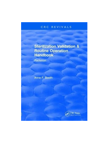 Revival: Sterilization Validation and Routine Operation Handbook (2001) - 9781138561939