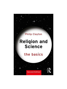 Religion and Science: The Basics - 9781138562769