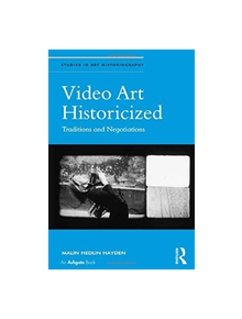 Video Art Historicized - 9781138563209