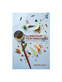 Alimentary Performances - 9781138569706