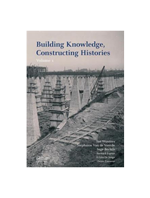 Building Knowledge, Constructing Histories - 9781138584143