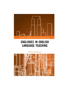 Englishes in English Language Teaching - 9781138585676