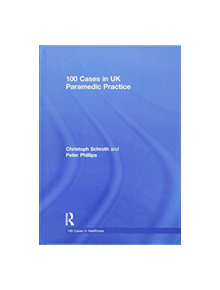 100 Cases in UK Paramedic Practice - 9781138592810