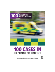 100 Cases in UK Paramedic Practice - 8688 - 9781138592827