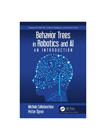 Behavior Trees in Robotics and AI - 9781138593732