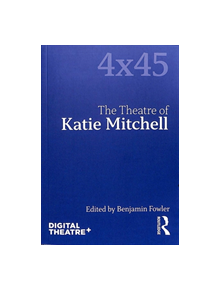 The Theatre of Katie Mitchell - 9781138600058