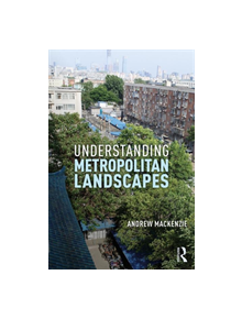 Understanding Metropolitan Landscapes - 9781138600874