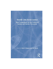 Suicide and Social Justice - 9781138601833