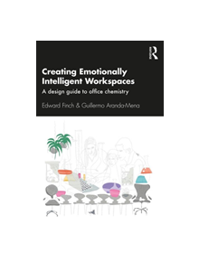 Creating Emotionally Intelligent Workspaces - 9781138602472