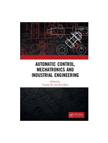 Automatic Control, Mechatronics and Industrial Engineering - 9781138604278