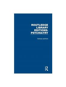 Routledge Library Editions: Psychiatry - 9781138604926