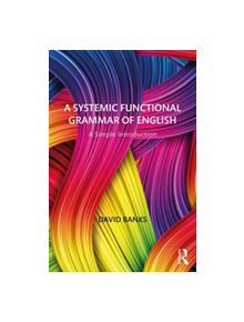 A Systemic Functional Grammar of English - 9781138605954