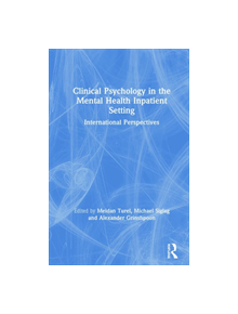 Clinical Psychology in the Mental Health Inpatient Setting - 9781138612716