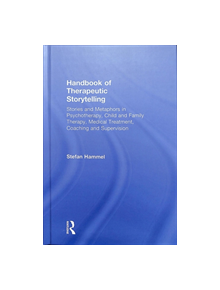 Handbook of Therapeutic Storytelling - 8688 - 9781138617513