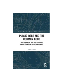 Public Debt and the Common Good - 9781138618169