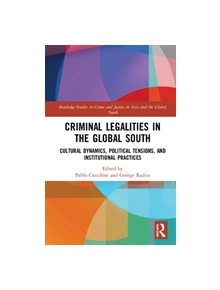 Criminal Legalities in the Global South - 9781138625631