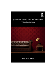 Jungian Music Psychotherapy - 8688 - 9781138625662