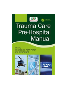 Trauma Care Pre-Hospital Manual - 9781138626843