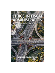 Ethics in Fiscal Administration - 9781138630710