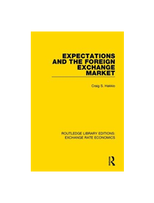 Expectations and the Foreign Exchange Market - 9781138633230