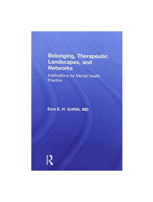 Belonging, Therapeutic Landscapes, and Networks - 9781138636439