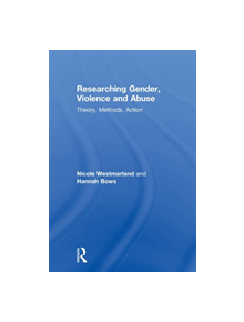 Researching Gender, Violence and Abuse - 9781138641259